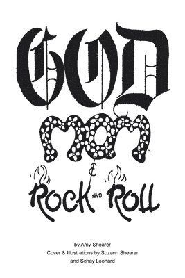 GOD, Mom & Rock and Roll 1