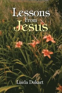 bokomslag Lessons From Jesus