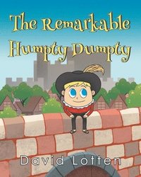 bokomslag The Remarkable Humpty Dumpty