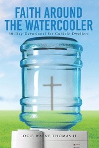 bokomslag Faith Around the Watercooler