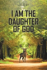 bokomslag I Am the Daughter of God