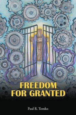 bokomslag Freedom for Granted