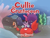 bokomslag Cullie the Crustacean