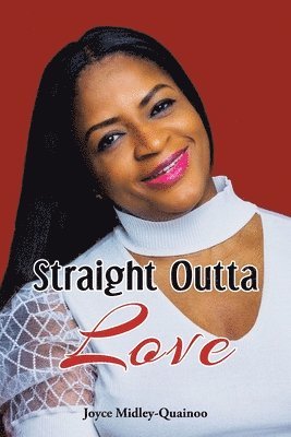 Straight Outta Love 1