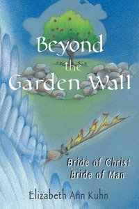 bokomslag Beyond the Garden Wall