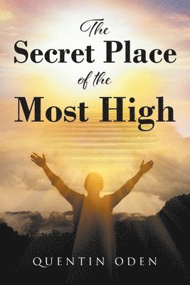 The Secret Place of the Most High 1