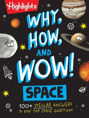 bokomslag Why, How, and Wow! Space: 100+ Stellar Answers to Kids' Top Space Questions