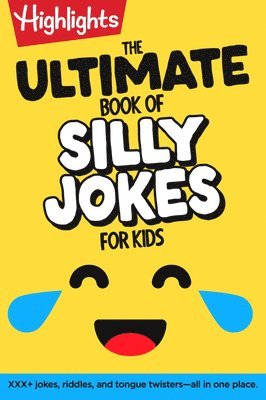 The Ultimate Book of Silly Jokes for Kids, Inbunden