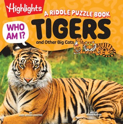 Who Am I? Tigers and Other Big Cats: A Riddle Puzzle Book