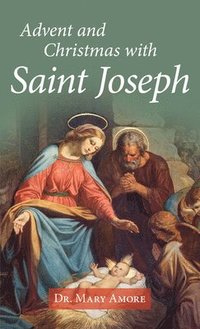 bokomslag Advent and Christmas with Saint Joseph