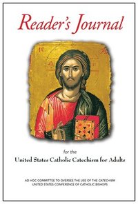 bokomslag United States Catholic Catechism for Adults Reader's Journal