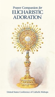 bokomslag Prayer Companion for Eucharistic Adoration