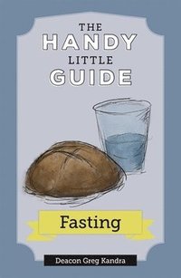 bokomslag The Handy Little Guide to Fasting