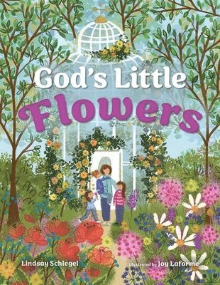 Lindsay Schlegel - God's Little Flowers, Inbunden