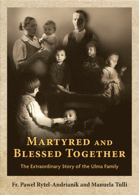 bokomslag Martyred and Blessed Together