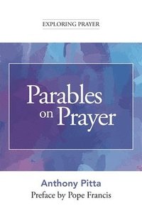 bokomslag Parables on Prayer