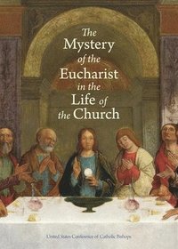 bokomslag The Mystery of the Eucharist in the Life of the Church