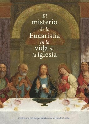 bokomslag El Misterio de la Eucaristía En La Vida de la Iglesia