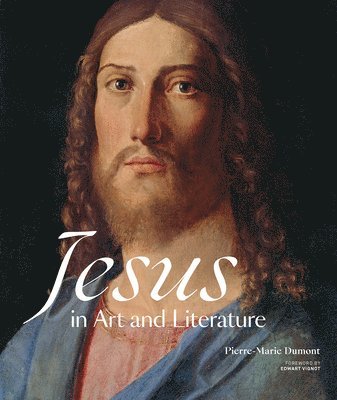 Pierre-Marie Dumont - Jesus in Art and Literature, Inbunden