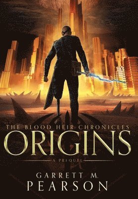 Garrett Pearson, Bodie Dykstra - Blood Heir Chronicles, Inbunden