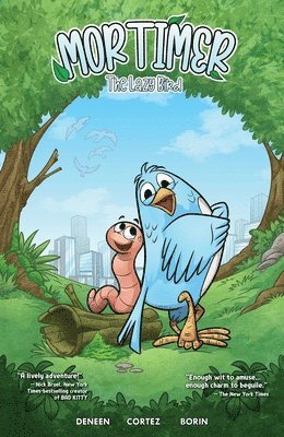 Brendan Deneen - Mortimer: The Lazy Bird, Häftad