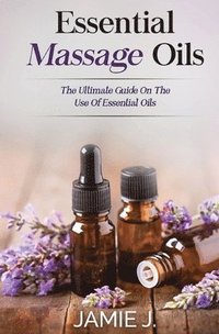 bokomslag Essential Massage Oils