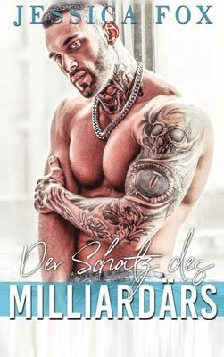 Jessica Fox - Schatz des Milliardärs, Inbunden