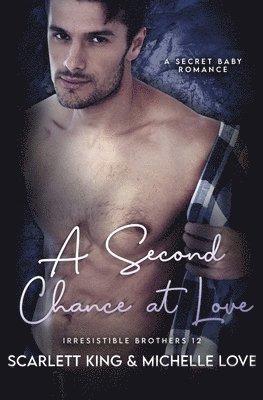 Scarlett King, Michelle Love - Second Chance At Love, Häftad