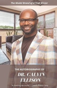 bokomslag The Autobiography of Dr. Calvin Ellison