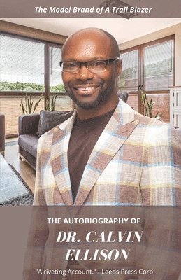 The Autobiography of Dr. Calvin Ellison 1