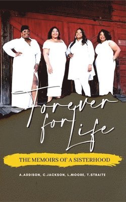 Aurelia Addison, Cody Jackson, Leslie Moore - Forever For Life, Häftad