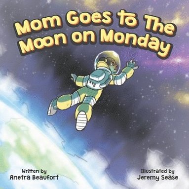 bokomslag Mom Goes to The Moon on Monday