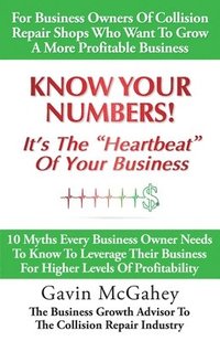 bokomslag Know Your Numbers! It's The Heartbeat Of Your Business