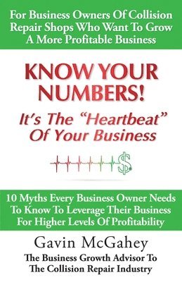 bokomslag Know Your Numbers! It's The Heartbeat Of Your Business