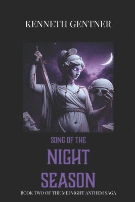 Kenneth Gentner - Song of the Night Season, Häftad. Tillgänglighet: Lägg i varukorg