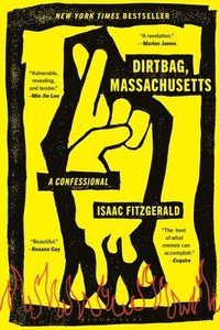 bokomslag Dirtbag, Massachusetts: A Confessional