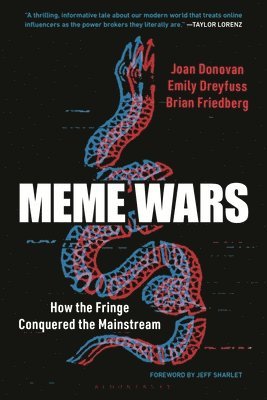 Meme Wars: How the Fringe Conquered the Mainstream 1
