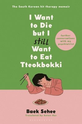 bokomslag I Want to Die But I Still Want to Eat Tteokbokki