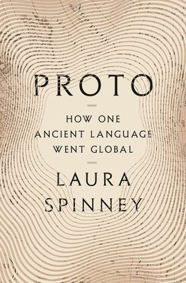 Proto: How One Ancient Language Went Global