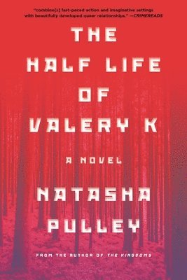 The Half Life of Valery K 1