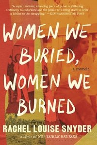 bokomslag Women We Buried, Women We Burned: A Memoir