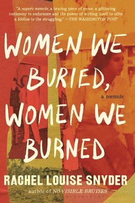 Women We Buried, Women We Burned: A Memoir 1