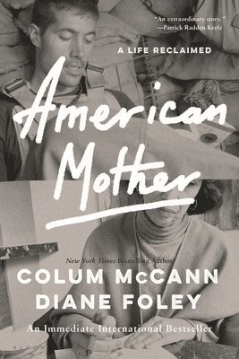 Colum McCann, Diane Foley - American Mother: A Life Reclaimed, Häftad