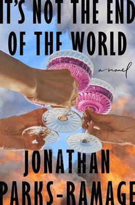 Jonathan Parks-Ramage - It's Not the End of the World, Inbunden