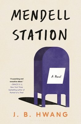 J. B. Hwang, J B Hwang - Mendell Station, Inbunden