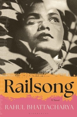 Rahul Bhattacharya - Railsong, Inbunden