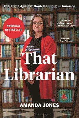 bokomslag That Librarian: The Fight Against Book Banning in America