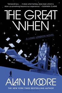 bokomslag The Great When: A Long London Novel