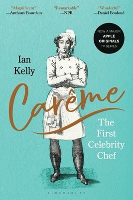 Carême: The First Celebrity Chef 1