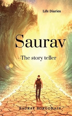 bokomslag Saurav- The story teller (Life diaries)